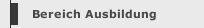 Bereich Ausbildung